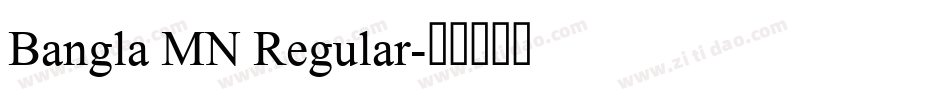 Bangla MN Regular字体转换